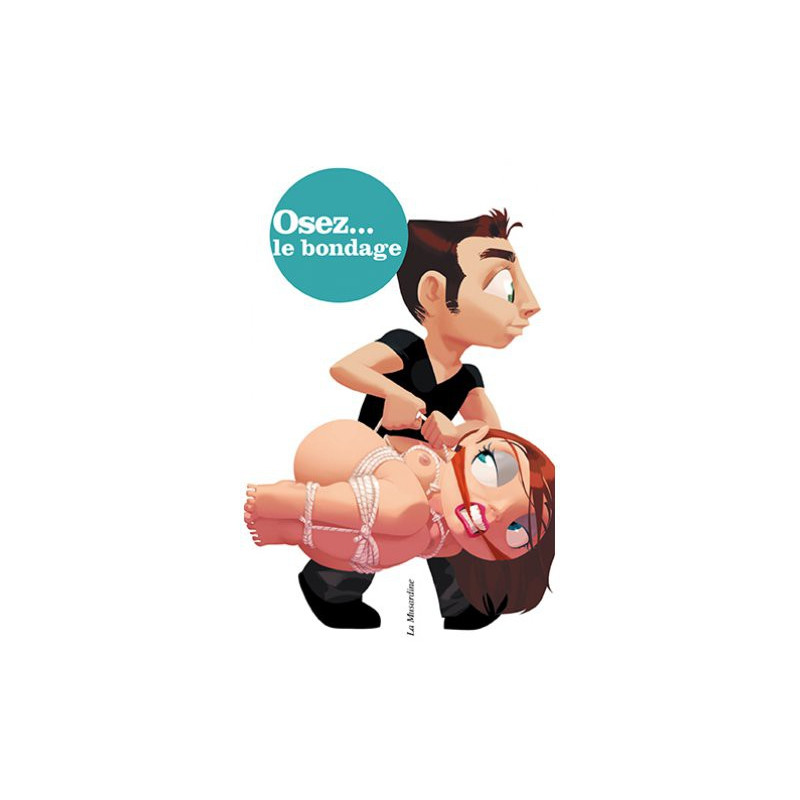 Osez... Osez le bondage